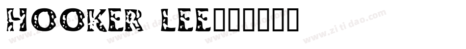 Hooker Lee字体转换